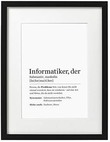 Ritter Mediendesign Wandbild Deko Bild Worterklärung Definition Synonym Poster Din A4 Holzrahmen Kunstdruck im Rahmen schwarz mit Passepartout (Definition: Informatiker, Din A4)