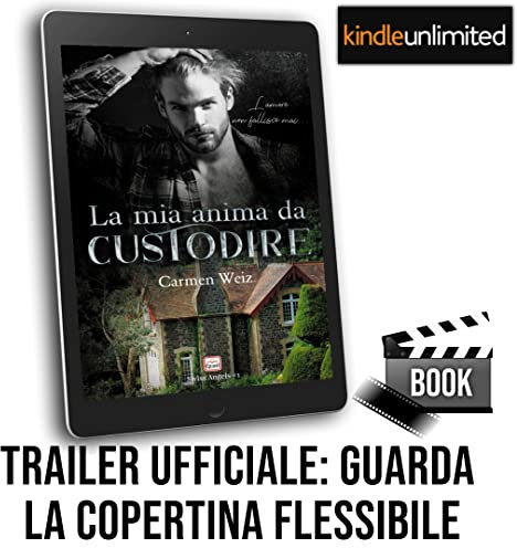La mia anima da custodire (Ebook serie Swiss Angels #1): Una serie di Contemporary romance (romanzi rosa) con un tocco Young adult - versione Kindle Unlimited