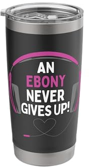 Gaming Quote an Ebony Never Gives Up Headset Personalized Stainless Steel Insulated Tumbler