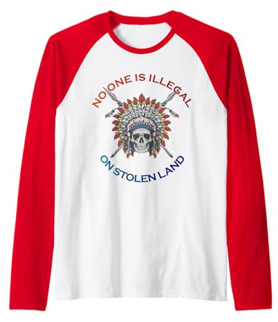 No One Is Illegal On Stolen Land Shirt Anti Rassismus T-Shirt Raglan