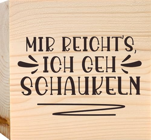 Witziges Geschenk Frau - Schaukeln Holzbild + Reagenzglas zum Hinstellen opt. als Vase oder Geldgeschenk - Lebensweisheit, Holzdeko, Sprüche, Lustiges Geschenk, Wohnzimmer Deko Modern, Positiv