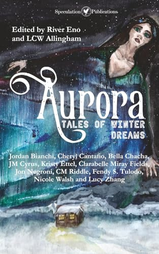 Aurora: Tales of Winter Dreams (Winter Lore, Band 3)