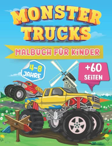 Monster Trucks Malbuch für Kinder 4-8 Jahre: Monster Trucks Malvorlagen für Kinder (Jungen und Mädchen) | Lustige Malvorlagen für Kinder im Alter von 4-8 Jahren