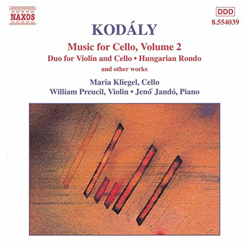 Kodaly: Music for Cello, Vol. 2 / Duo for Violin & Cello, Op. 7