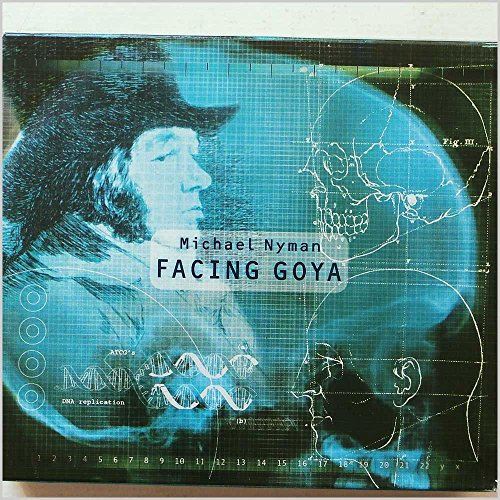 Michael Nyman: Facing Goya (Opern-Gesamtaufnahme)