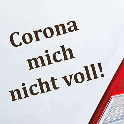 Hellweg Druckerei Corona Mich Nicht voll! Bio Hazard Krank Infiziert Husten Auto Aufkleber Sticker Heckscheibenaufkleber