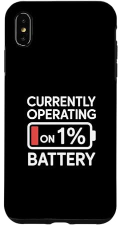 Currently Operating On 1% Battery Case for iPhone XS Max