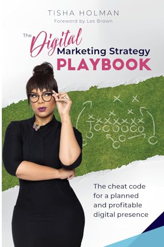 The Digital Marketing Strategy Playbook: The Cheat Code for a Planned and Profitable Digital Presence