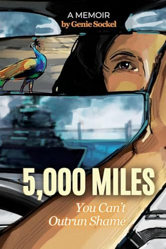 5,000 Miles: You Can't Outrun Shame