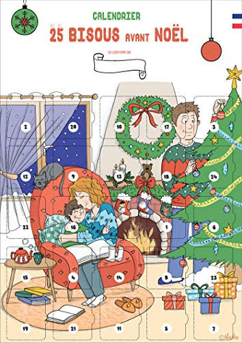 Adventskalender der Küsse | 25 Tage der Zärtlichkeit für Kinder 2-10 Jahre | Format A3 | ohne Schokolade | Hergestellt in Frankreich