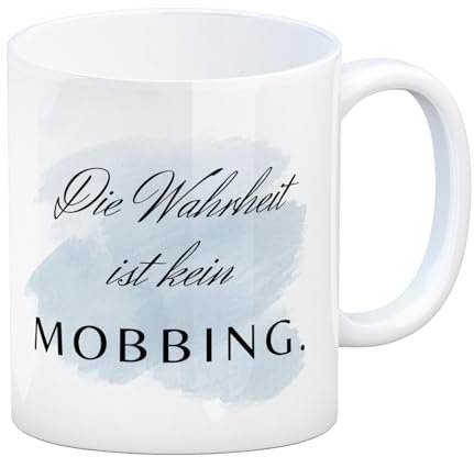 Die Wahrheit ist kein Mobbing Kaffeebecher die ehrlichste Tasse der Welt lustiger Kaffeebecher mit Spruch für Kollegen Ehrlichkeit Kaffeetasse Wichtelgeschenk Büro Motiv