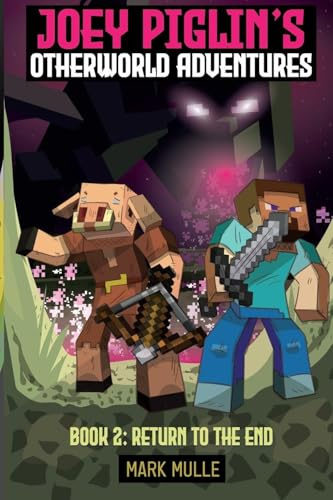 Joey Piglin's Otherworld Adventures Book 2: Escape From the Nether (Joey Piglin's Adventure, Band 2)