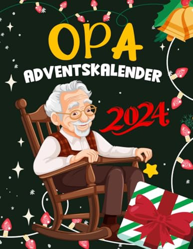 Opa's Rätsel Adventskalender 2024: Der Rätsel Weihnachtskalender mit 72 Rätseln in großer Schrift für Erwachsene & Rentner, Sudoku, Wortsuche, Logikaufgaben