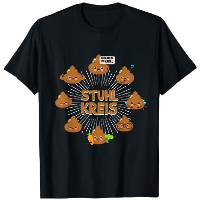 Kacken Kackwurst Scheißhaufen Wortspiel Stuhlkreis T-Shirt