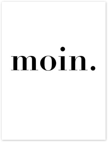 Moin Poster von Typobox 50 x 70 cm Schwarz-Weiß Wandbilder Wanddeko