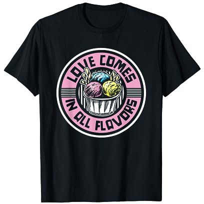 Love Comes In All Flavors Gelato Maker Lover Ice Cream T-Shirt