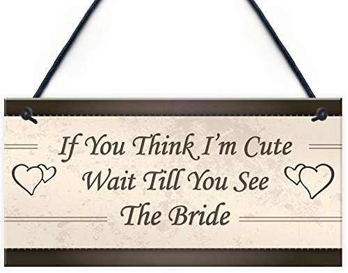 Red Ocean Wedding Wait Till You See The Bride Shabby Chic Hanging Plaque Flower Girl Gift Bride Friendship Sign