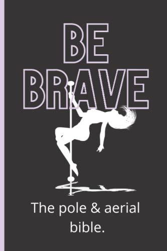 The Pole Bible. A Pole dance and Aerial training planner.: Pole dance for beginners, Aerial silks and Lyra hoop, diary for training and reflection.