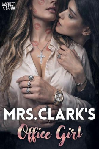 Mrs. Clark's Office Girl (Good Girls, Band 2)