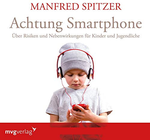 Achtung Smartphone: Über Risiken und Nebenwirkungen für Kinder und Jugendliche