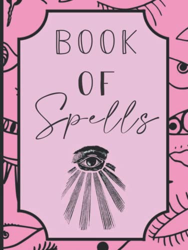 Book of Spells: A Modern Witch's Chronicle of Wicked Ideas | A Bullet Notebook or Journal Not Just for Halloween | A Boss Girl Dotted Diary for Dreams and More