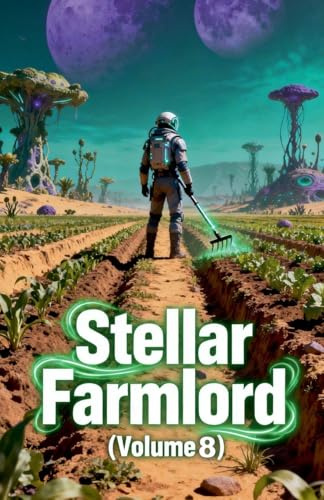 Stellar Farmlord (Volume 8)