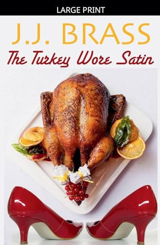 The Turkey Wore Satin