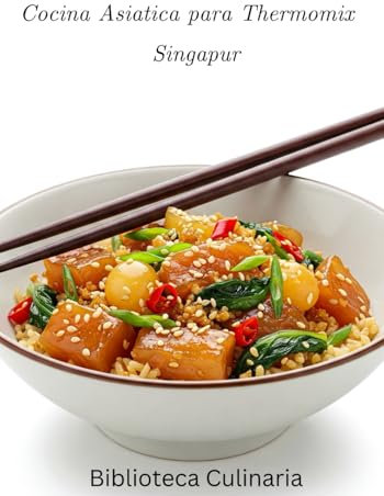 Cocina Asiatica con Thermomix: Singapur