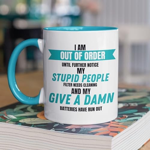 Cheeky Chops I'm Out of Order Mug - Birthday & Christmas Funny Gift Present Novelty Gift for Mum, Dad, Friend, Sister, Brother, Grandparents - Secret Santa - Funny Quotes Coffee Mug (Teal)