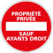 Panneau - Propriété Privée sauf Ayants Droit - Diamètre 250 mm - Aluminium 2 mm - Protection Anti-UV