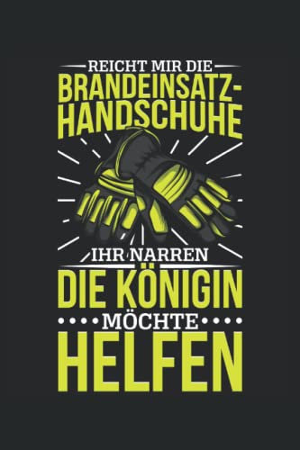 Brandeinsatzhandschuhe: Feuerwehr Notizbuch | DIN A5 | Liniert | 120 Seiten