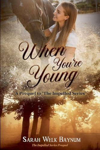 When You're Young (The Impelled, Band 0)