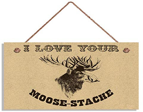 INNAPER Elch-Schild, Aufschrift I Love Your Moose-Stache Hipster Wildlife Plaque, Vintage-Stil, Schnurrbart, 12,7 x 25,4 cm, Schild W2076