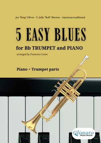 Trumpet and Piano: 5 Easy Blues: for beginners