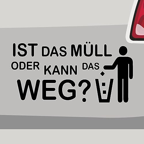Stickerfreaks Ist das Müll Aufkleber Fun Sticker Spruch Text lustig JDM Auto Bike Decal Vinyl Aufkleber Größe: 10x5cm (S) | Farbe: 70-schwarz | Fun Sticker Kleber Deko Tuning Spruch