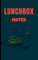 Lunchbox Notes: Create Your Own Lunch Notes for Kids and Adults