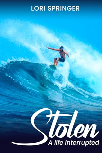 Stolen: A Life Interrupted