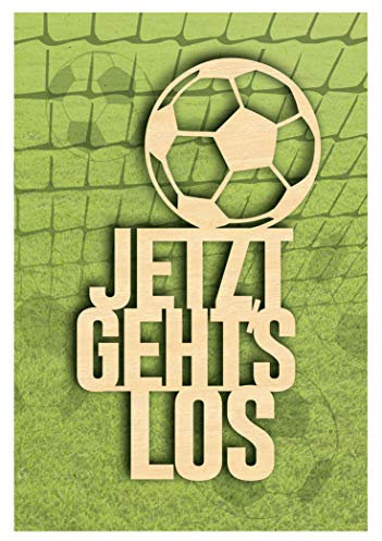 KE - Exklusive Männer Geburtstagskarte mit Fußball Holzteil, Innendruck und Umschlag, DIN B6 Format - Geschenk für Fußballliebhaber - Motiv: Jetzt geht’s los