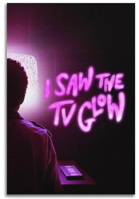 AAHARYA Filmposter I Saw The TV Glow, abstraktes Bauernhaus, Galerie, ästhetische Raumdekoration für Schlafzimmer, Badezimmer, ungerahmt, 20 x 30 cm