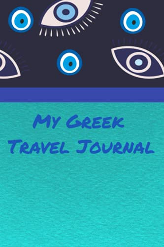 My Greek Travel Journal: Greece Travel Journal, Turquoise Cover, 6x9, 110 pages Vacation Journal