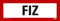 Aufkleber FIZ Feuerwehr-Informationszentrale selbstklebend Hinweisschild Warnaufkleber Warnhinweis 21x7,4cm Made in Germany by MBS-SIGNS