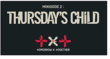 TMORROW X TOGETHER TXT - Minisode 2: Thursday's Child HYBE Bighit KPOP Album (MESS Version)