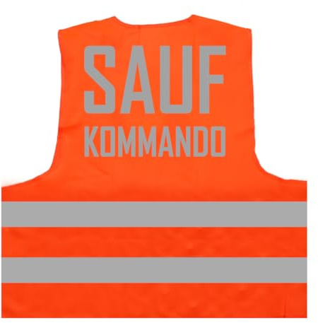 Saufkommando Karneval Fasching Kostüm Warnweste BZW. Signalweste mit reflektierendem Aufdruck ID: 1118