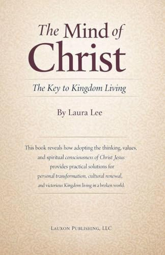 The Mind of Christ: The Key to Kingdom Living
