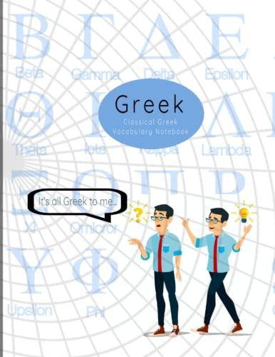 Greek Notebook: Language Learning: Vocabulary Notebook: 200 pages split column memo book for translation: 8.5by 11 pages numbered: Perfect for school, language classes, independent study, gifts