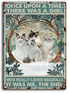 Oudrspo Vintage Men There was Once A Girl Who Really Liked Rag Doll Cats That was My Cat Street Poster Metal Aluminium Tin Sign 8x12 Inch Wall Decor