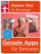 Geniale Apps für Senioren: Kultur, Gesundheit, Genuss u. v. m. (Digitale Welt für Einsteiger)
