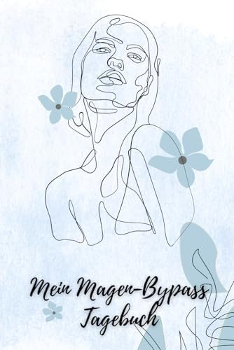 Mein Magen-Bypass Tagebuch: Mein Adipositas Tagebuch, zur Verfolgung von Mahlzeiten, Gewicht, Wasserzufuhr, körperlicher Aktivität, Schlaf und notizen... und mehr