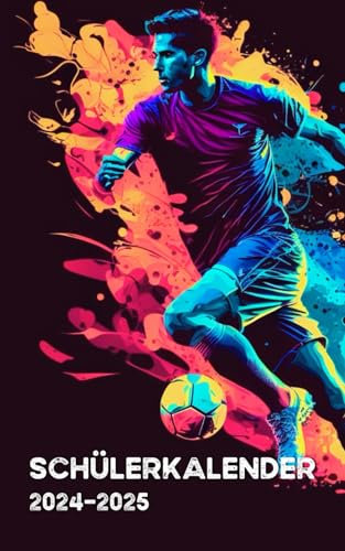 Schülerkalender 2024 / 2025: Fußball | Studienplaner für Schüler und Student | Schulplaner - Terminplaner - Organizer für Schule