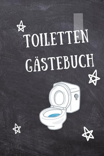 Toiletten Gästebuch: WC-Gästebuch, Gästebuch für die Toilette, Einzugsgeschenk für Studenten, Gästebuch fürs stille Örtchen